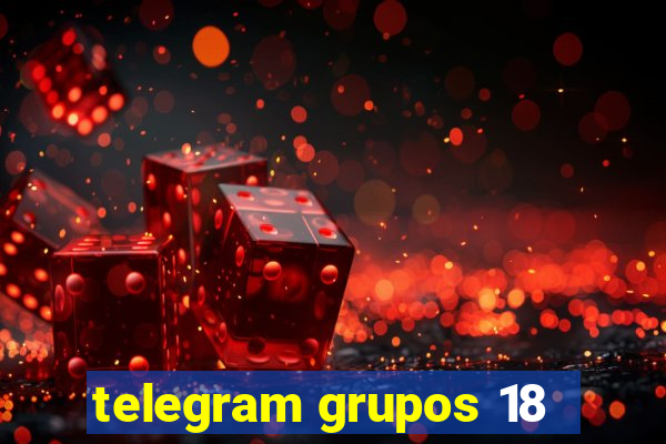 telegram grupos 18